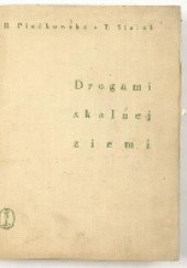 Okładka książki Drogami skalnej ziemi Hanna Pieńkowska, Tadeusz Staich