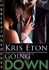 Okładka książki Going Down Kris Eton