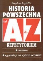 Okładka książki AZ Historia Powszechna. Repetytorium Bogdan Jagiełło