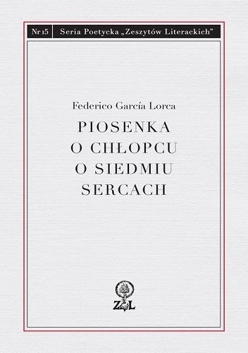 Okładka książki Piosenka o chłopcu o siedmiu sercach Federico García Lorca