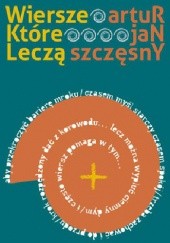 Okładka książki Wiersze, które leczą Artur Jan Szczęsny