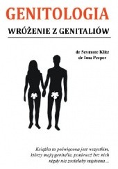Okładka książki Genitologia. Wróżenie z genitaliów Seymore Klitz, Ima Peeper