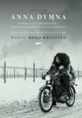 Okładka książki Warto mimo wszystko. Pierwszy wywiad rzeka Anna Dymna, Wojciech Szczawiński