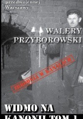 Okładka książki Widmo na Kanonii, tom 1 Walery Przyborowski