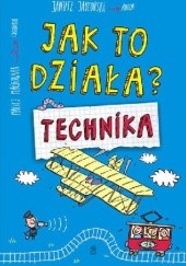 Okładka książki Jak to działa? Technika Janusz Jabłoński