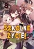 Okładka książki Szkolne Życie! #8 Sadoru Chiba,&nbsp;Norimitsu Kaihou