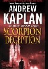 Okładka książki Scorpion Deception Andrew Kaplan