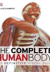 Okładka książki The Complete Human Body Alice Roberts