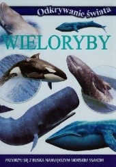 Okładka książki Wieloryby. Odkrywanie świata Michał Wierzbicki