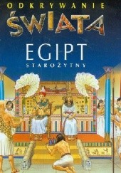 Okładka książki Egipt starożytny. Odkrywanie świata Émilie Beaumont, Marie-Laure Bouet, Philippe Simon