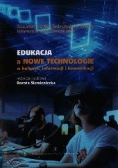Edukacja a nowe technologie w kulturze informacji i komunikacji