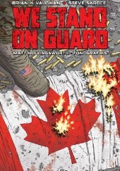 Okładka książki We Stand ON Guard TP Steve Skroce, Brian K. Vaughan