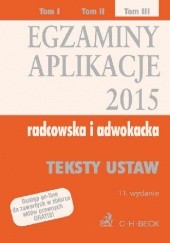Okładka książki Egzaminy Aplikacje 2015 Radcowska i adwokacka Tom 3 Aneta Flisek