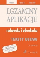 Okładka książki Egzaminy aplikacje Radcowska i adwokacka Tom 1 Aneta Flisek
