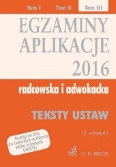 Okładka książki Egzaminy Aplikacje 2016 Radcowska i adwokacka Tom 3 Aneta Flisek