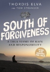 Okładka książki South of Forgiveness Thordis Elva, Tom Stranger