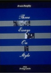 Okładka książki Three Essays on Style Erwin Panofsky