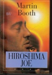 Okładka książki Hiroshima Joe Martin Booth