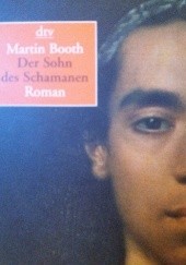 Okładka książki Der Sohn des Schamanen Martin Booth