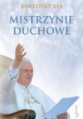 Okładka książki Mistrzynie duchowe Benedykt XVI