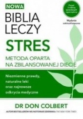 Okładka książki Nowa Biblia leczy Stres Don Colbert