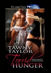 Okładka książki Torrid Hunger Tawny Taylor