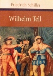Okładka książki Wilhelm Tell Friedrich Schiller