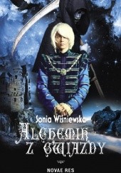 Okładka książki Alchemik z gwiazdy Sonia Wiśniewska
