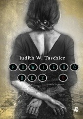 Okładka książki Powieść bez O Judith W. Taschler