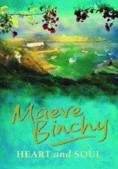 Okładka książki Heart and Soul Maeve Binchy