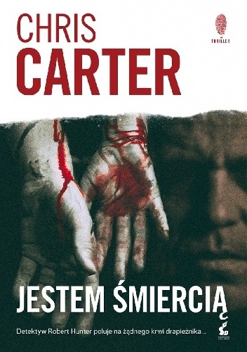 Okładka książki Jestem śmiercią Chris Carter
