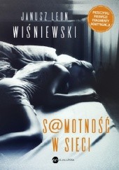 Okładka książki Samotność w sieci Janusz Leon Wiśniewski