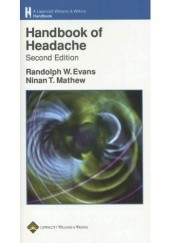 Okładka książki Handbook of Headache Randolph W. Evans, Ninan T. Mathew