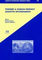Okładka książki Toward a Human-friendly Assistive Environment Mounir Mokhtari, Daqing Zhang