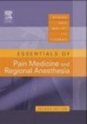 Okładka książki Essentials of Pain Medicine && Regional Anesthesia H. Benzon
