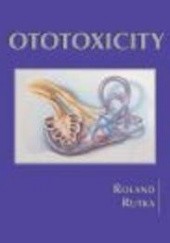 Okładka książki Otoxicity Peter S. Roland