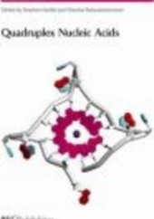 Okładka książki Quadruplex Nucleic Acids Neidle