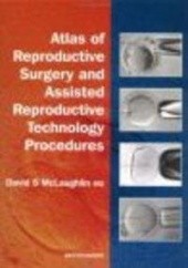 Okładka książki Atlas of Reproductive Surgery && Assisted Reproductive Techno D. McLaughlin
