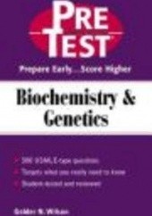 Okładka książki Pretest Biochemistry & Genetics Golder N. Wilson