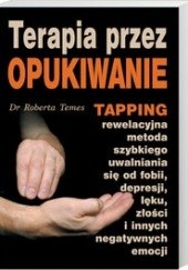 Okładka książki Terapia przez opukiwanie Tapping R. Temes