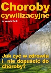Okładka książki Choroby cywilizacyjne - e-book Jacek Roik