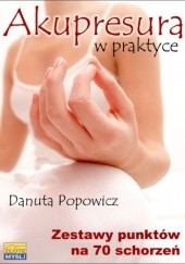 Okładka książki Akupresura w praktyce - e-book Danuta Popowicz