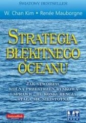 Okładka książki Strategia Błękitnego Oceanu W. Chan Kim