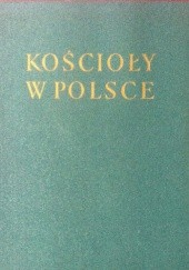 Okładka książki Kościoły w Polsce odbudowane i wybudowane 1945-1965 Marcin Bukowski