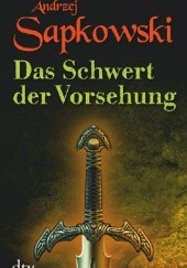 Okładka książki Das Schwert der Vorsehung Andrzej Sapkowski