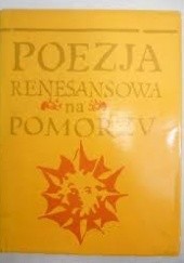Okładka książki Poezja renesansowa na Pomorzu Bronisław Nadolski