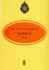 Okładka książki Diariusz Część druga: lata 1665-1669 Jan Antoni Chrapowicki