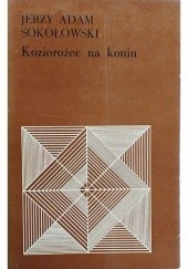 Okładka książki Koziorożec na koniu Jerzy Adam Sokołowski