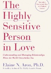 Okładka książki The Highly Sensitive Person in love Elaine N. Aron