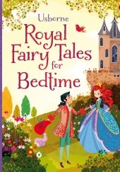 Okładka książki Royal Fairy Tales for Bedtime Mairi Mackinnon